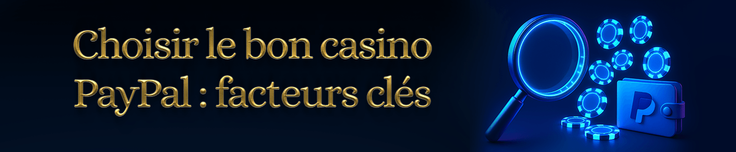 Choisir le bon casino PayPal