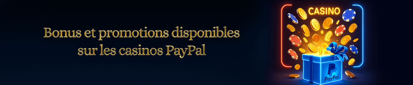 Bonus et promotions casinos PayPal