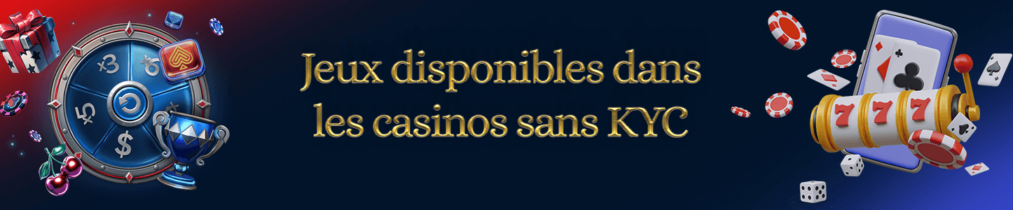 jeux casino sans kyc