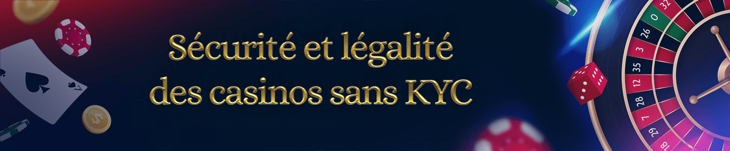 sécurité casino sans kyc
