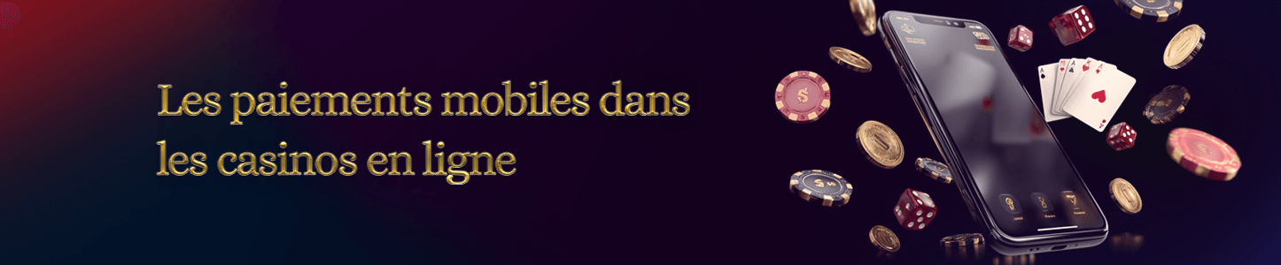 paiements mobiles dans les casinos en ligne