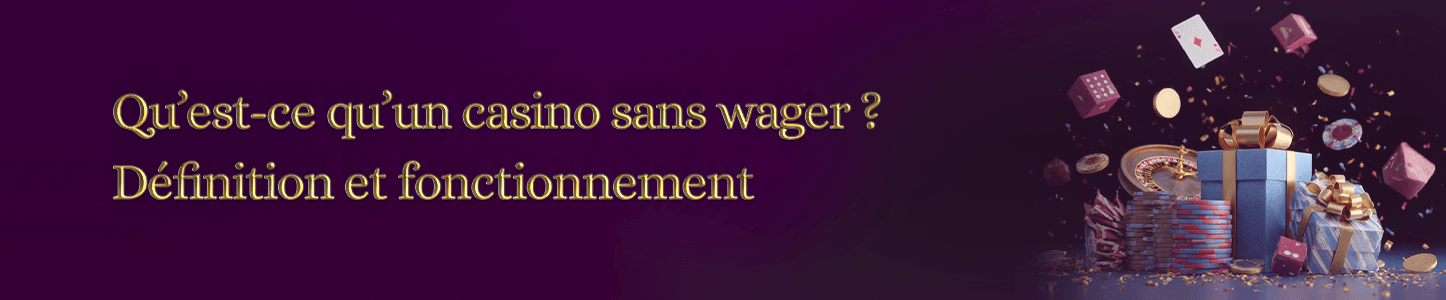 définition d'un casino sans wager